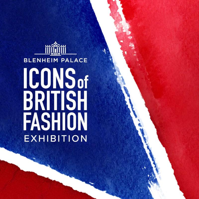 Blenheim Palace Icons of British&nbsp;Fashion